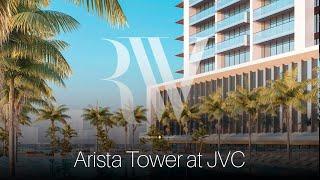 🇦🇪 Arista Tower at JVC by Tiger Properties | Brand New Homes in Dubai